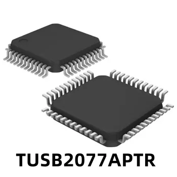 1шт TUSB2077APTR Контроллер концентратора QFP-48 TUSB2077A новый оригинал