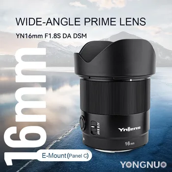 YONGNO Объективы камеры YN16mm F1.8S DA DSM Широкоугольный объектив с фиксированным фокусным расстоянием для камер Sony с байонетом E A9, A7Rii, A7Ii, A6600