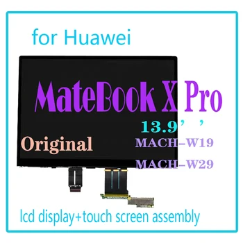 Оригинальный 13,9-дюймовый ЖК-дисплей 3K для Huawei MateBook X Pro MACH-W19 MACH-W29 ЖК-дисплей с сенсорным экраном в сборе LPM139M422
