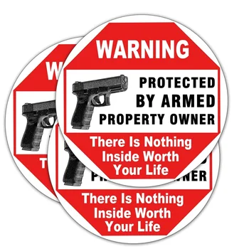 Предупреждающие знаки-Пистолет Здесь нет ничего, что стоило бы вашей жизни-Защищено вооруженным знаком владельца имущества Статическая наклейка