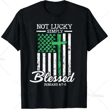 США Флаг с принтом Not Lucky Simply Blessed Christian St Patrick's Day Футболка для женщин и мужчин